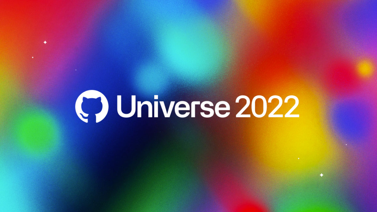 GitHub Universe 2022 le point sur les annonces et nouveautés pour la