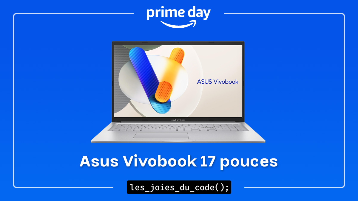 PC portable Asus Vivobook 17 pouces en réduction pour le Prime Day