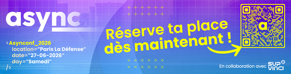 Réserve ta place pour Asynconf 2026
