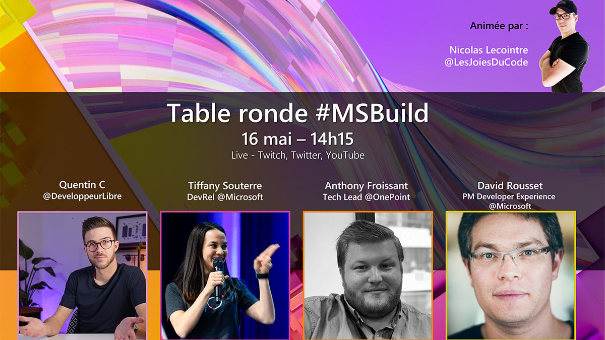 Table ronde MS Build : en direct de chez Microsoft France, rejoignez-moi à 14h15 !