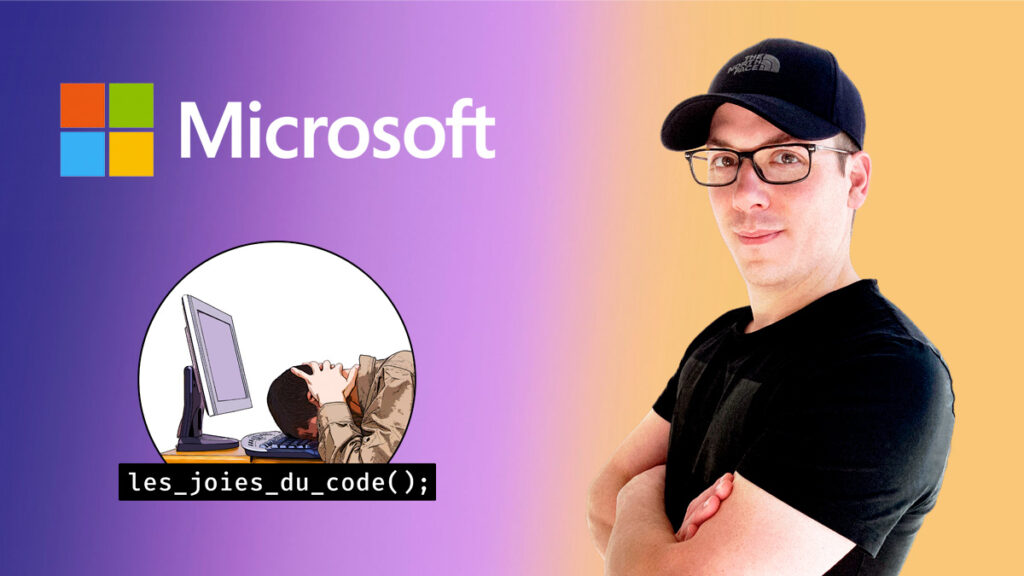 Les Joies du Code chez Microsoft : rejoignez-moi lundi pour échanger sur l'événement Microsoft dédié aux devs !
