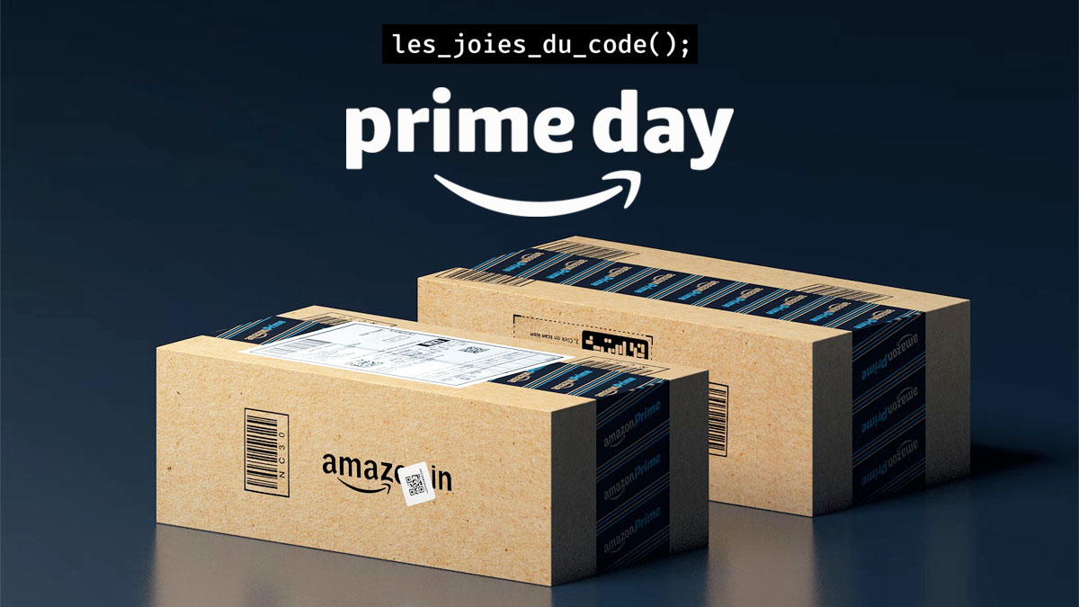 Amazon Prime Day 2023 : les meilleures offres pour les développeurs (terminé)