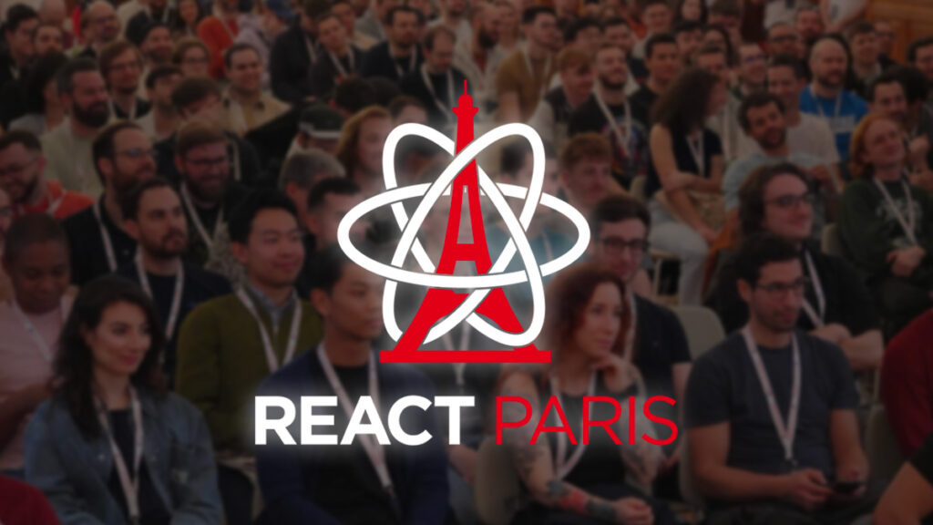 Les 20 et 21 mars, participez à la conférence React Paris 2025