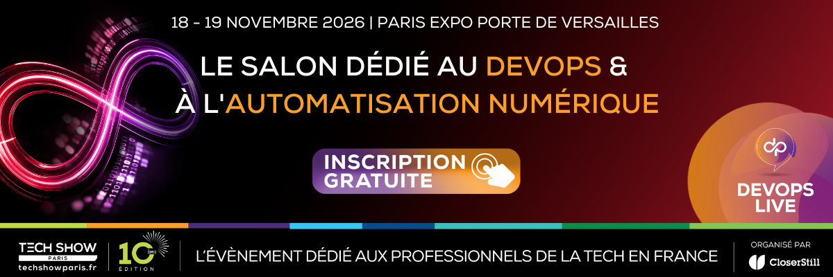 DevOps Live au Tech Show Paris 2026 les 18 et 19 novembre, inscription gratuite